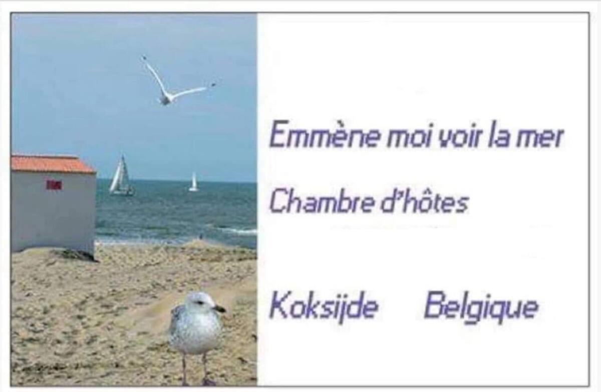 Emmene Moi Voir La Mer Koksijde Exterior foto